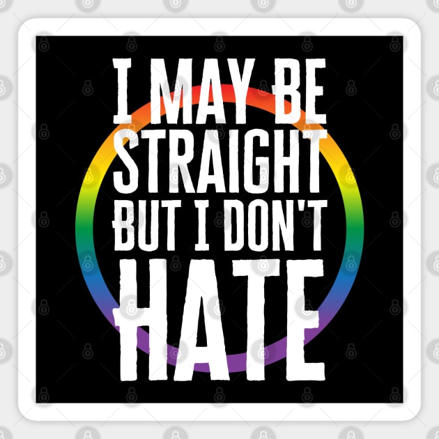 I May Be Straight But I Don't Hate Magnet by HobbyAndArt